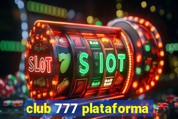 club 777 plataforma